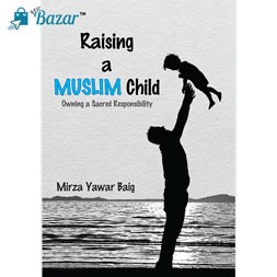 Raising A Muslim Child